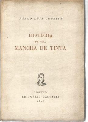 Seller image for Historia de una mancha de tinta. El manuscrito de Longo. Ejemplar numerado en papel offset for sale by Libreria Sanchez