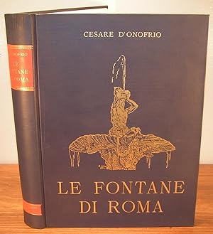 LA FONTANE DI ROMA con documenti e desegni inediti