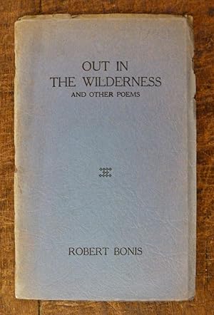 Out in the Wilderness and Other Poems