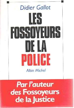 Les fossoyeurs de la police