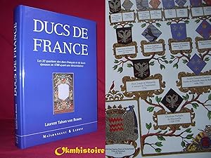 Bild des Verkufers fr Ducs de France. Les 32 quartiers des ducs franais et de leurs pouses en 1789 ayant une descendance. Essai de gnalogie et d'hraldique critique. zum Verkauf von Okmhistoire