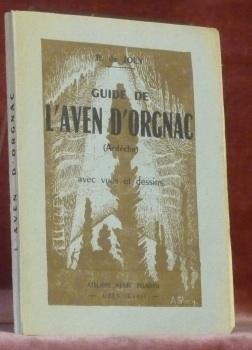 Bild des Verkufers fr Guide de l'Aven d'Orgnac (Ardche) avec vues et dessins. zum Verkauf von Bouquinerie du Varis