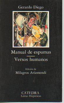 Manual de espumas & Versos humanos