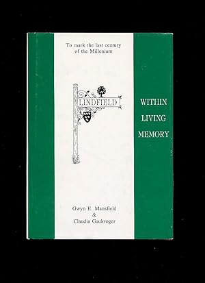 Seller image for Lindfield; Within Living Memory [1] for sale by Little Stour Books PBFA Member