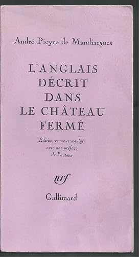 L'Anglais décrit dans le château fermé.