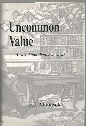 Uncommon Values: A Rare Book Dealer's World