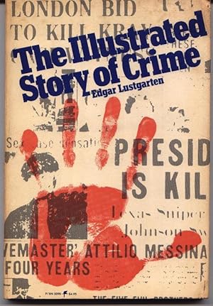 Bild des Verkufers fr The Illustrated Story Of Crime zum Verkauf von West Portal Books