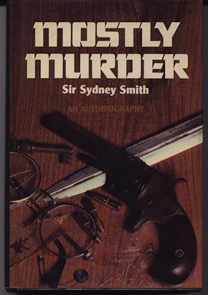 Bild des Verkufers fr Mostly Murder - An Autobiography zum Verkauf von West Portal Books