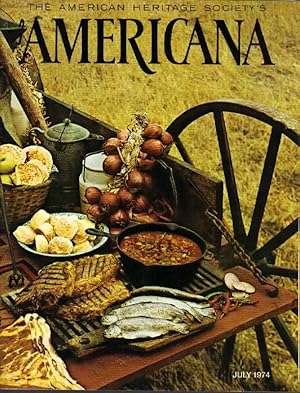 Seller image for The American Heritage Society's Americana: July, 1974 Volume 2, Number 3 for sale by Clausen Books, RMABA