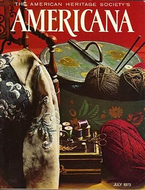 Imagen del vendedor de The American Heritage Society: Americana: July 1973 Volume 1, Number 3 a la venta por Clausen Books, RMABA