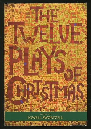 Image du vendeur pour The Twelve Plays of Christmas: Traditional and Modern Plays for the Holidays mis en vente par Between the Covers-Rare Books, Inc. ABAA