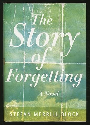 Imagen del vendedor de The Story of Forgetting a la venta por Between the Covers-Rare Books, Inc. ABAA