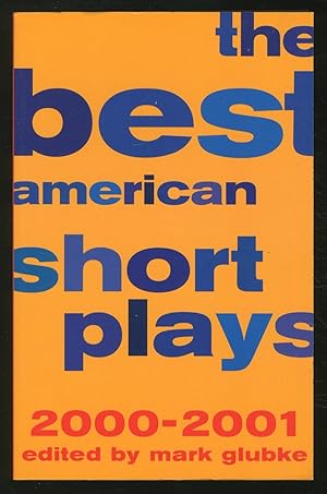 Bild des Verkufers fr The Best American Short Plays 2000-2001 zum Verkauf von Between the Covers-Rare Books, Inc. ABAA