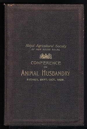 CONFERENCE ON ANIMAL HUSBANDRY. Sydney, Sept.-Oct., 1926.