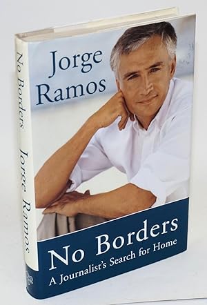 Seller image for The No borders; a journalist's search for home for sale by Bolerium Books Inc.
