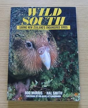 Wild South: Saving New Zealand's Endangered Birds.