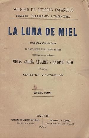 Bild des Verkufers fr LA LUNA DE MIEL. Humorada Cmico-Lrica zum Verkauf von Librera Torren de Rueda