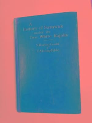 Bild des Verkufers fr A history of Sarawak under its two white rajahs, 1839-1908 zum Verkauf von Cotswold Internet Books