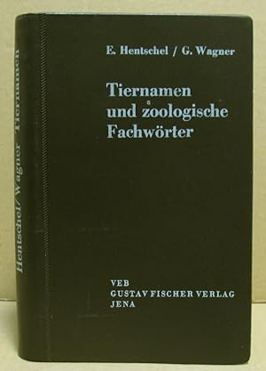 Seller image for Tiernamen und zoologische Fachwrter unter Bercksichtigung allgemeinbiologischer, anatomischer und physiologischer Termini. for sale by Nicoline Thieme