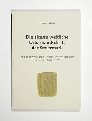 Bild des Verkufers fr Die lteste weltliche Urbarhandschrift der Steiermark. Der Besitz der steirischen Liechtensteiner im 14. Jahrhundert. (= Quellen zur geschichtlichen Landeskunde der Steiermark, Bd. 18). zum Verkauf von Versandantiquariat Wolfgang Friebes