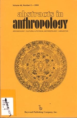 Seller image for Abstracts in Anthropology: Vol. 48, No. 2 - 2004 for sale by Clausen Books, RMABA