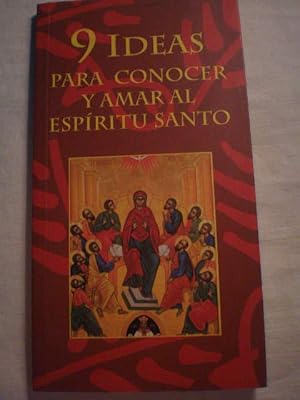 Imagen del vendedor de 9 Ideas para conocer y amar al Espritu Santo a la venta por Librera Antonio Azorn