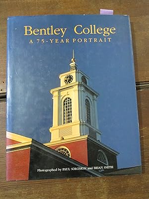 Seller image for Bentley College-Then and Now for sale by Stillwaters Environmental Ctr of the Great Peninsula Conservancy