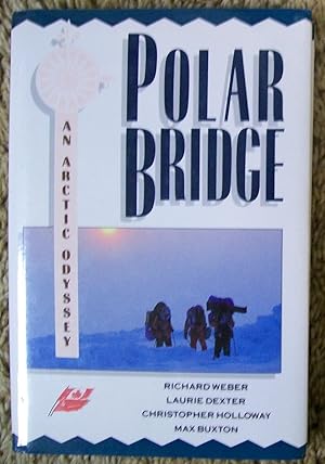 Immagine del venditore per Polar Bridge: An Arctic Odyssey venduto da Book Nook
