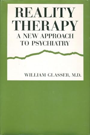 Bild des Verkufers fr REALITY THERAPY: A New Approach to Psychiatry. zum Verkauf von Bookfever, IOBA  (Volk & Iiams)