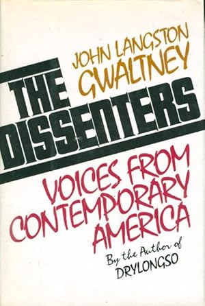 Seller image for THE DISSENTERS: Voices from Contemporary America. for sale by Bookfever, IOBA  (Volk & Iiams)