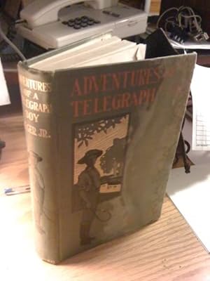 Adventures of a Telegraph Boy or "Number 91" David McKay by Alger, Horation Jr.