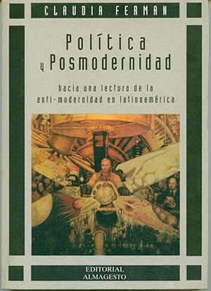 Imagen del vendedor de Poltica y posmodernidad: hacia una lectura de la anti-modernidad en Latinoamrica a la venta por Book Dispensary