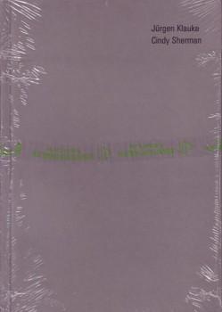 Seller image for JURGEN KLAUKE, CINDY SHERMAN for sale by Arcana: Books on the Arts