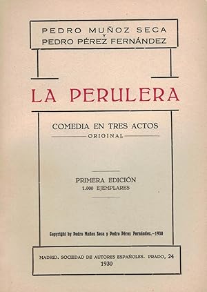 Imagen del vendedor de LA PERULERA. Comedia en tres Actos a la venta por Librera Torren de Rueda