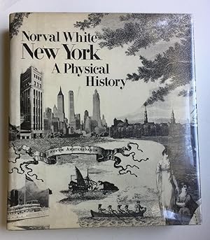 Seller image for New York A Physical History for sale by WellRead Books A.B.A.A.