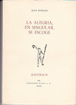 Seller image for La alegra, en singular, se escoge for sale by LIBRERA GULLIVER
