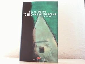 Bild des Verkufers fr Trn ohne Wiederkehr. Roman. zum Verkauf von Antiquariat Ehbrecht - Preis inkl. MwSt.