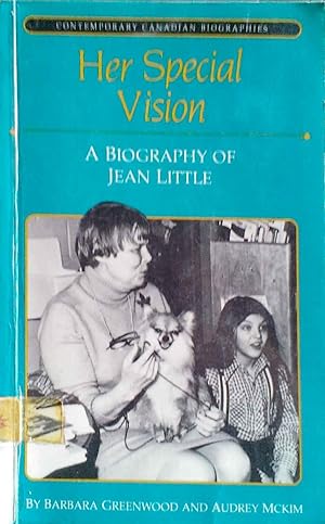 Her Special Vision a Biography of Jean Little