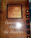 Seller image for Dancing Through The Shadows for sale by Frabjoy Books
