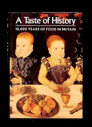 Imagen del vendedor de A Taste of History; 10,000 Years of Food in Britain a la venta por Little Stour Books PBFA Member