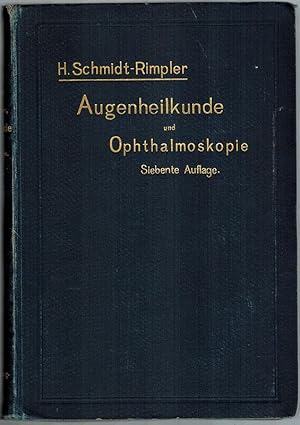 Bild des Verkufers fr Augenheilkunde und Ophthalmoskopie. Fr Aerzte und Studirende bearbeitet. Siebente verbesserte Auflage. Mit 190 Abbildungen in Holzschnitt und zwei Farbendrucktafeln. zum Verkauf von Antiquariat Fluck