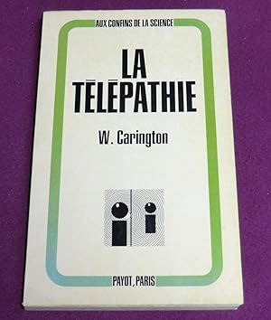 Imagen del vendedor de LA TELEPATHIE Faits - Thorie - Implications a la venta por LE BOUQUINISTE