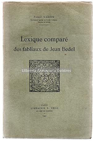 Imagen del vendedor de Lexique compar des fabliaux de Jean Bedel. a la venta por Llibreria Antiquria Delstres