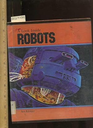 Seller image for A Look Inside Robots [Juvenile Literature, Robots, Mechanical Intelligence, Electro Mechanical Machine] for sale by GREAT PACIFIC BOOKS