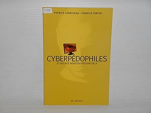 Seller image for Cyberpedophiles et Autres Agresseurs Virtuels for sale by La Bouquinerie  Dd