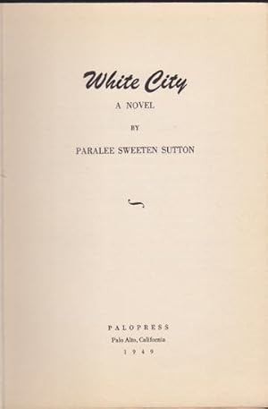 Image du vendeur pour White City. A Novel. mis en vente par William Matthews/The Haunted Bookshop