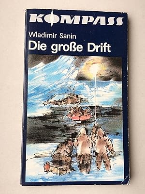 Die große Drift. KompaßBücherei 326 ( Reihe: Kompass-Bücherei, Band: 326)