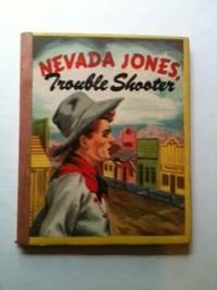 Immagine del venditore per Nevada Jones Trouble Shooter venduto da WellRead Books A.B.A.A.