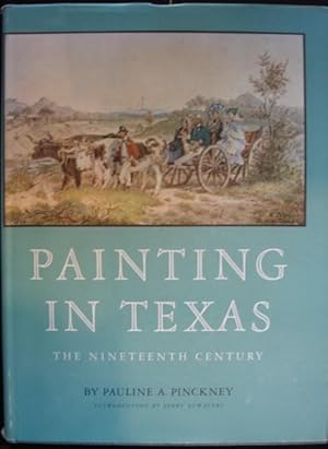Imagen del vendedor de Painting in Texas: the Nineteenth Century a la venta por Panoply Books