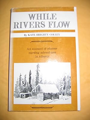 Seller image for While Rivers Flow for sale by Empire Books